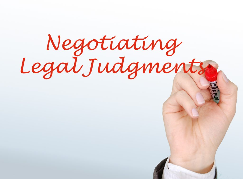 Legal Judgments – Can They Be Negotiated